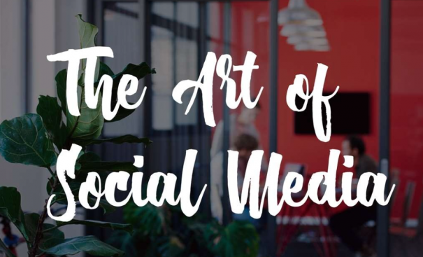 The Art of Social Media